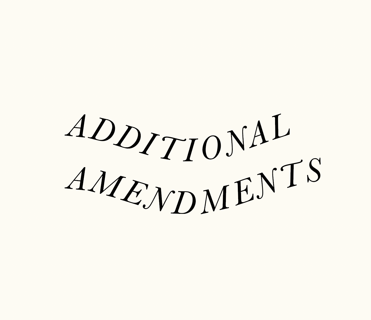 Additional Amendments